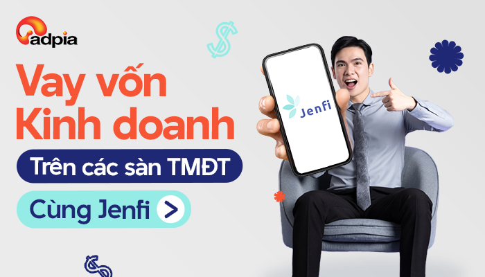 Vay Vốn Kinh Doanh Trên Sàn TMĐT Cùng Jenfi - Giải Pháp Tài Chính Linh Hoạt